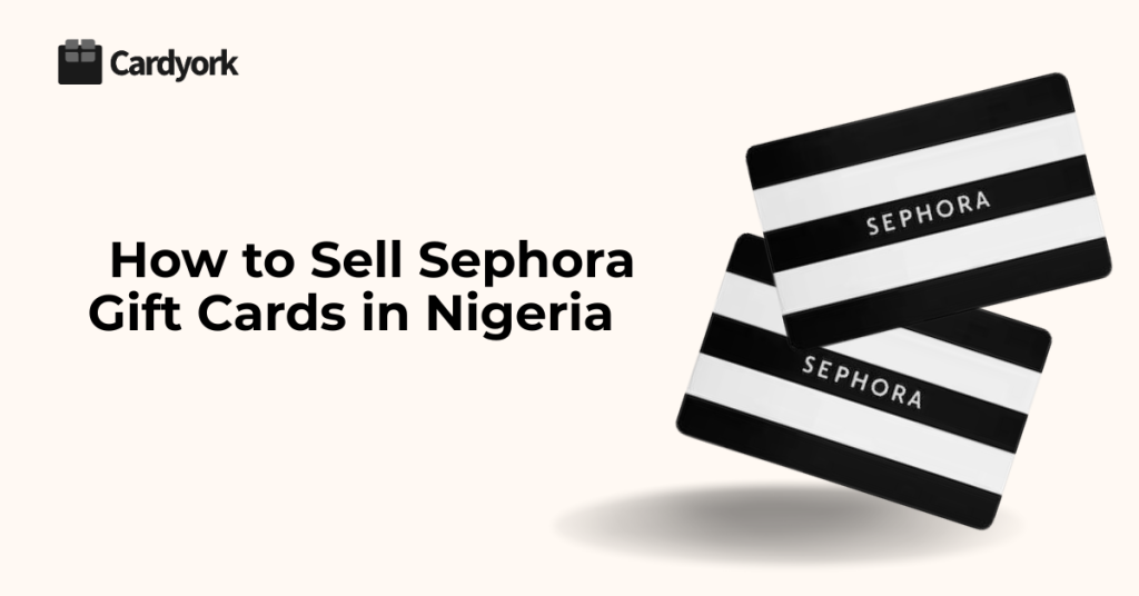 how to sell sephora gift card in nigeria