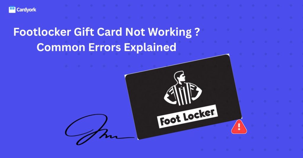 top footlocker gift card errors and how to resolve them fast 2
