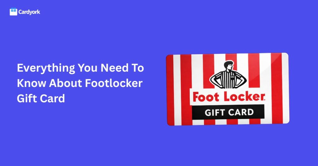 footlocker gift cards explained everything you should know