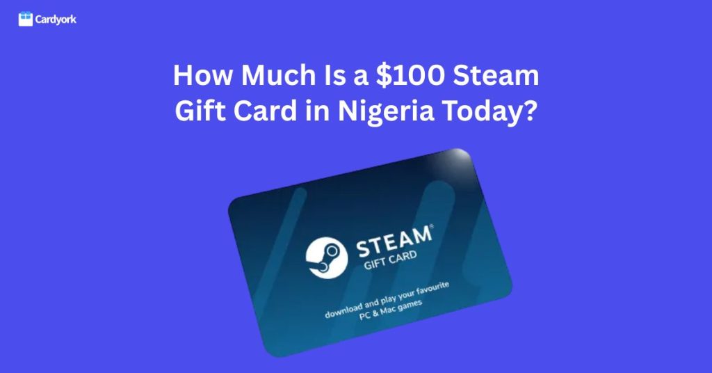 how much is a 100 steam gift card in nigeria Today